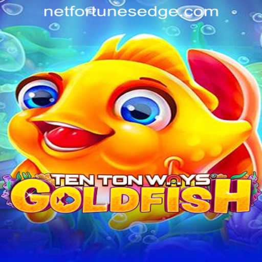 Exploring TenTonWaysGoldfish: A Gaming Adventure by Fortune's Edge Gaming